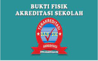 Contoh Bukti Fisik Akreditasi Sekolah/Madrasah